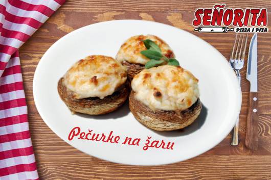 Pizza i Pita Senjorita Niš - Pečurke na žaru